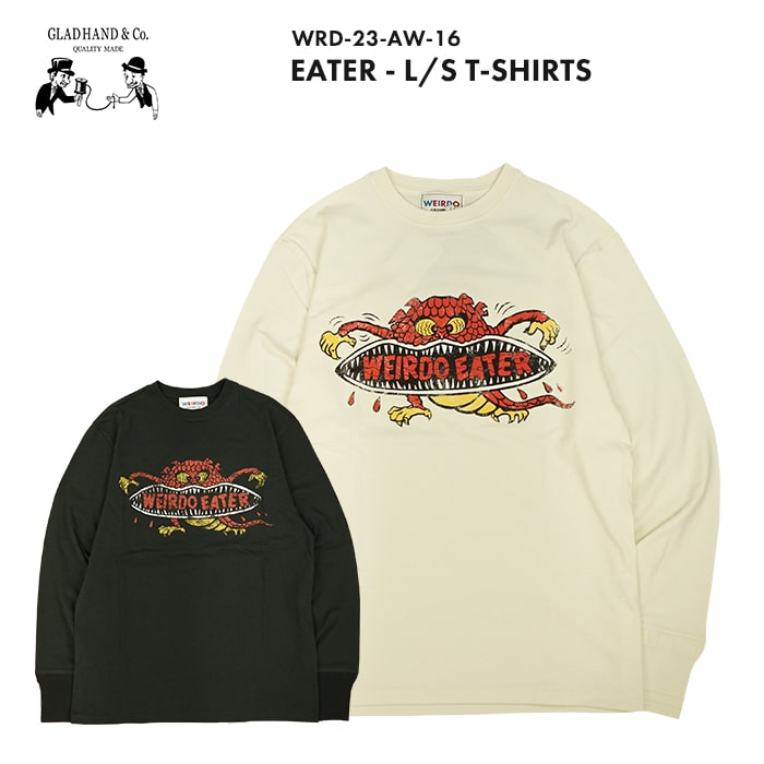 楽天市場】GLAD HAND WEIRDO EATER - L/S T-SHIRTS グラッドハンド