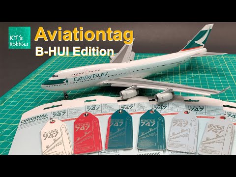 Aviationtag's Cathay Pacific B-HUI Edition Unboxing and Review
