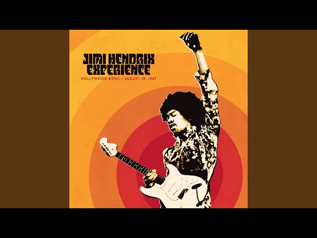 Foxey Lady (Live at The Hollywood Bowl, Hollywood, CA - August 18