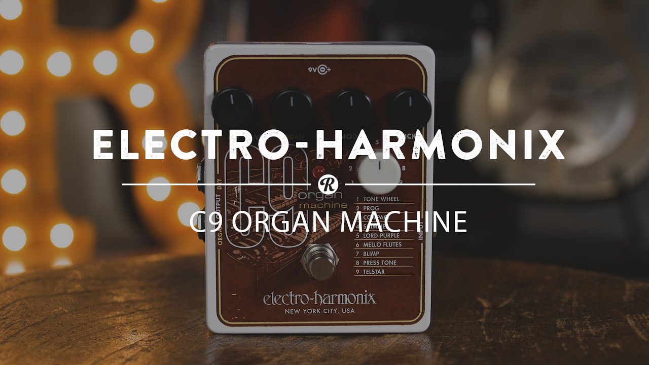 Electro-Harmonix C9 Organ Machine | Reverb Demo Video - YouTube