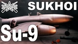 大火力ジェット戦闘機！ソ連軍「Su-9 ジェット戦闘機」で37mm機関砲で