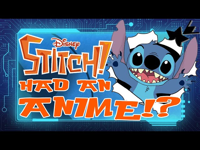 Stitch Had An ANIME!? - YouTube