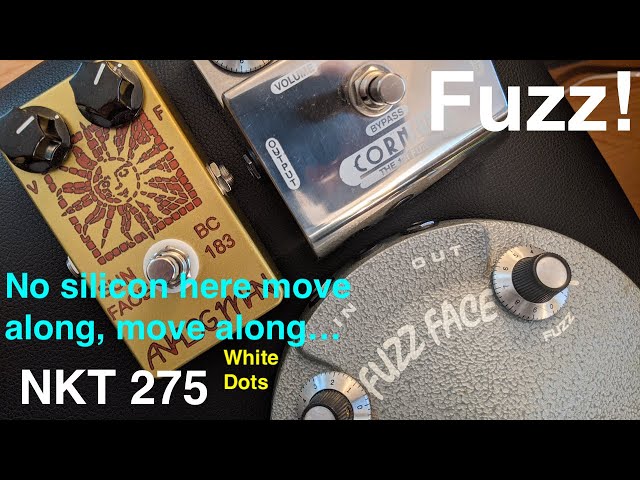 Analogman FF and Cornell The 1st Fuzz-NKT 275s!!! - YouTube