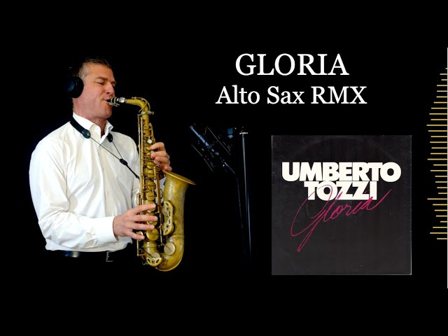 GLORIA - Umberto Tozzi - Alto Sax RMX - Free score - YouTube