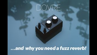 DOVRE - fuzz and reverb! - YouTube