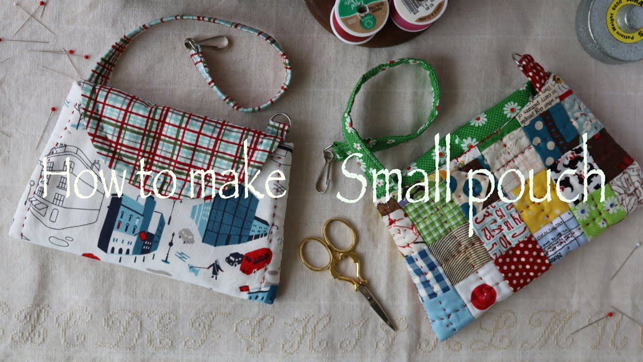 How to make a small pouch①Patchwork version②Easy