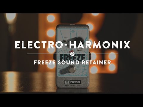 Electro-Harmonix Freeze Sound Retainer | Reverb Demo Video - YouTube