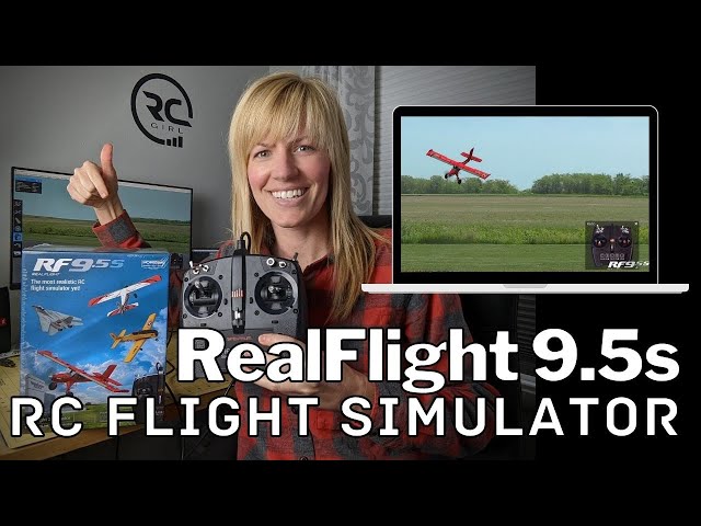 Progress your RC flight skills! RealFlight 9.5S Overview & Game