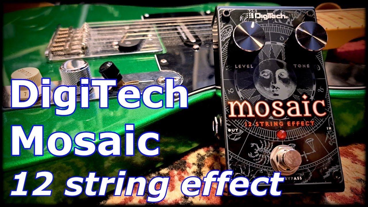 Digitech Mosaic 12 string effect - YouTube