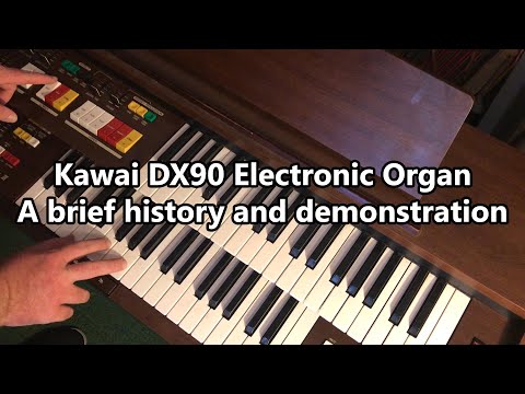 Kawai DX90 Electronic Organ - History and Demonstration - YouTube