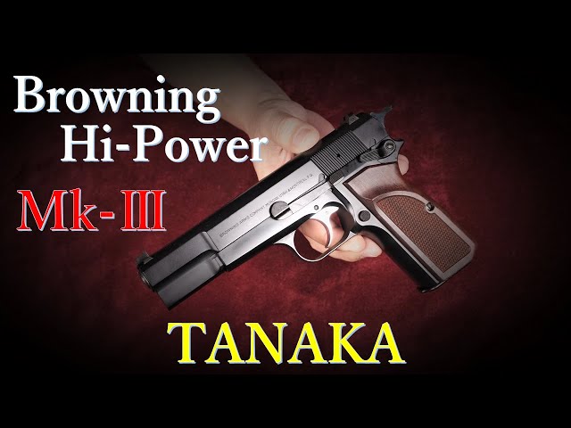Browning Hi-Power Mk-Ⅲ / タナカ ABS ガスブローバック - YouTube