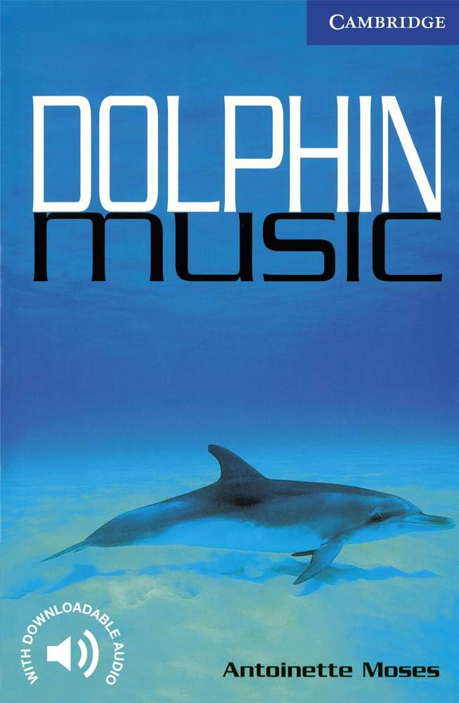 Amazon | Dolphin Music Level 5 (Cambridge English Readers) | Moses