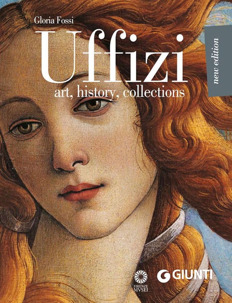 Uffizi: Art, History, Collections: Fossi, Gloria: 9788809792623